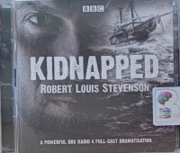 Kidnapped written by Robert Louis Stevenson performed by Owen Whitelaw, Michael Nardone and David Hayman on Audio CD (Abridged)
